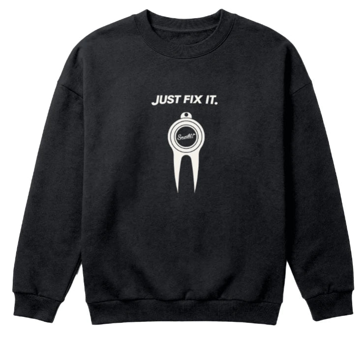 Crewneck – Just Fix It