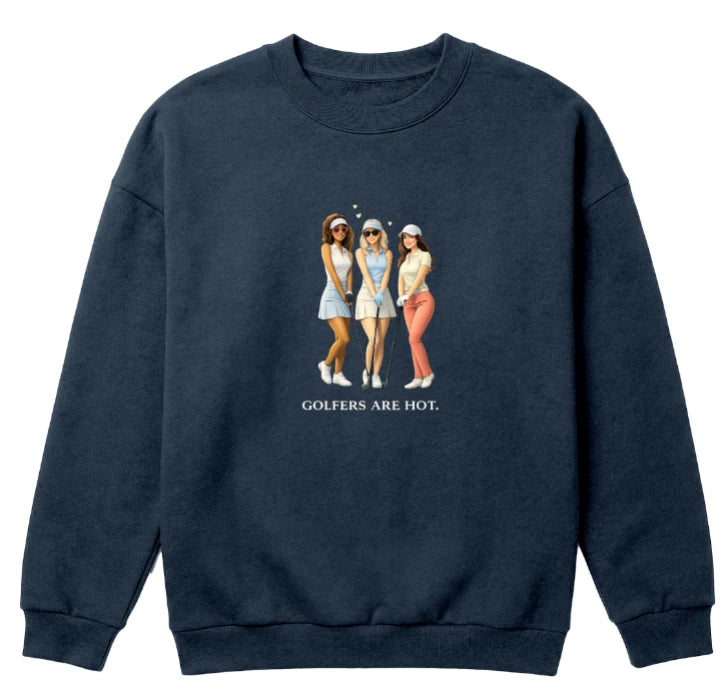 Crewneck – Golfers are hot